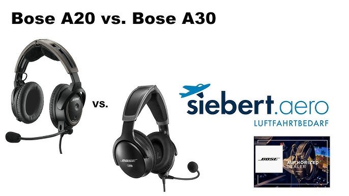 Bose A20 vs Bose A30 Aviation Headset Specs